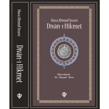Divan-ı Hikmet - Hoca Ahmed Yesevi