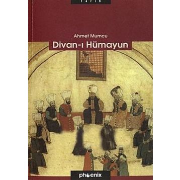 Divan-ı Hümayun - Ahmet Mumcu
