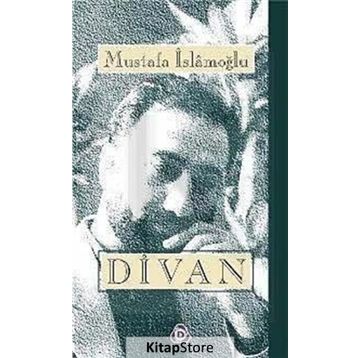 Divan - Mustafa İslamoğlu