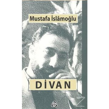 Divan - Mustafa İslamoğlu