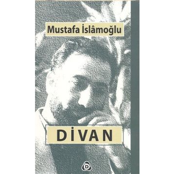 Divan - Mustafa İslamoğlu