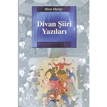DIVAN ŞİİRİ YAZILARI - MINE MENGI