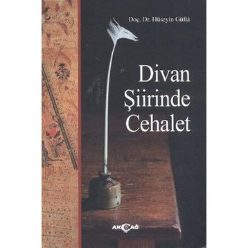 Divan Şiirinde Cehalet - Hüseyin Güfta