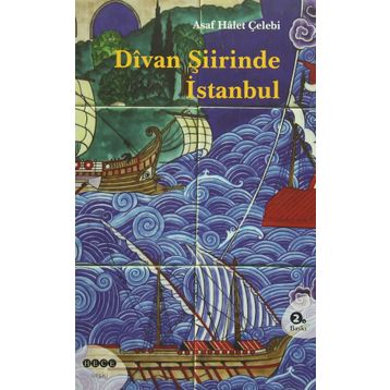 Divan Şiirinde İstanbul - Asaf Halet Çelebi