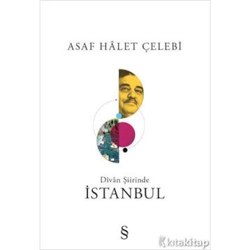 Divan Şiirinde İstanbul - Asaf Halet Çelebi