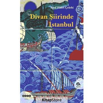 DIVAN ŞİİRİNDE İSTANBUL - ASAF HÂLET ÇELEBİ
