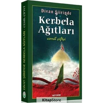 DIVAN ŞİİRİNDE KERBELA AĞITLARI - CEMIL ÇİFTÇİ