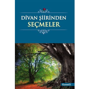 Divan Şiirinden Seçmeler - Anonim
