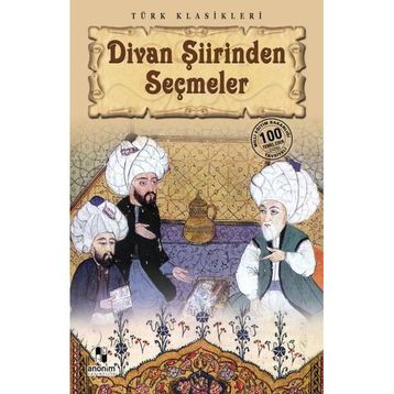 Divan Şiirinden Seçmeler - Derleme