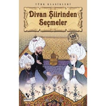 Divan Şiirinden Seçmeler - Derleme