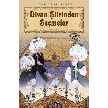 Divan Şiirinden Seçmeler - Derleme