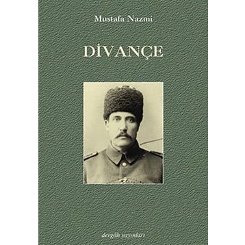 DİVANÇE - MUSTAFA NAZMI