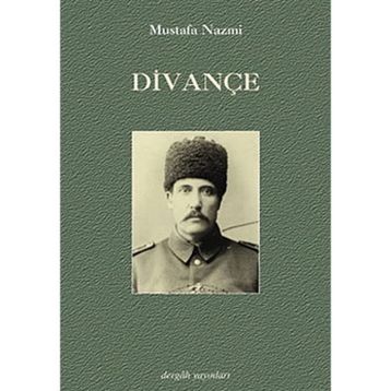 DİVANÇE - MUSTAFA NAZMI