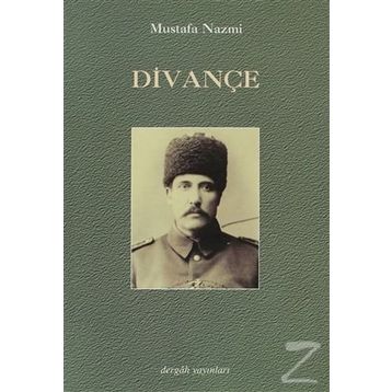 DİVANÇE - MUSTAFA NAZMI