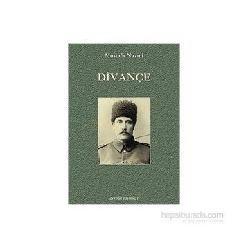 DİVANÇE - MUSTAFA NAZMI