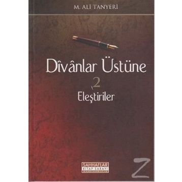 Divanlar Üstüne Eleştiriler 2 - Ali Tanyeri
