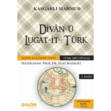 DİVANÜ LUGAT-IT-TÜRK TÜRK DILI DİVANI - KAŞGARLI MAHMUD