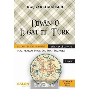 DİVANÜ LUGAT-IT-TÜRK TÜRK DILI DİVANI - KAŞGARLI MAHMUD