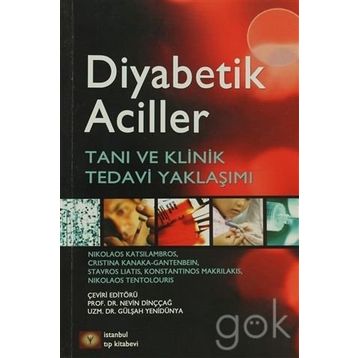 Diyabetik Aciller - Nikolaos Katsilambros Christina Kanaka-Gantenbein Stavros Liatis Konstantinos Makrilakis Nikolas Tentolouris