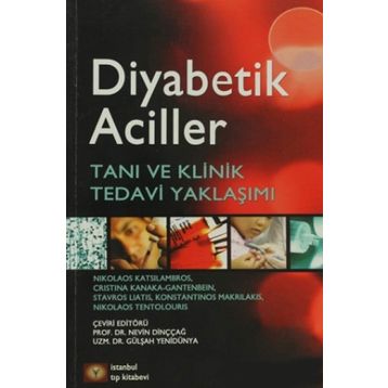 Diyabetik Aciller - Nikolaos Katsilambros Christina Kanaka-Gantenbein Stavros Liatis Konstantinos Makrilakis Nikolas Tentolouris