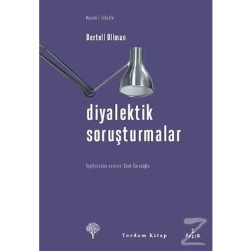 Diyalektik Soruşturmalar - Bertell Ollman