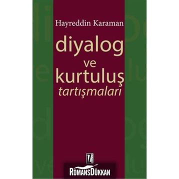 Diyalog ve Kurtuluş Tartışmaları - hayreddin kahraman