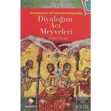 DİYALOĞUN ACI MEYVELERI - VEDAT ÖZCAN