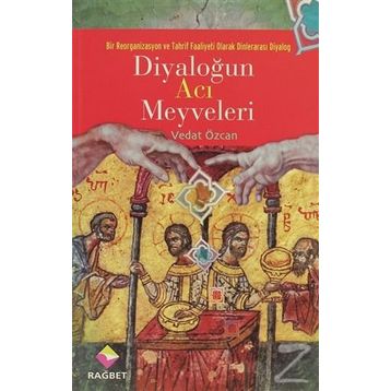 DİYALOĞUN ACI MEYVELERI - VEDAT ÖZCAN