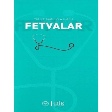 Diyanet İşleri Başkanlığı Tıp ve Sağlıkla Ilgili Fetvalar