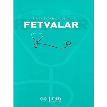 Diyanet İşleri Başkanlığı Tıp ve Sağlıkla Ilgili Fetvalar