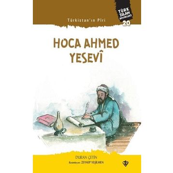 Diyanet Vakfı Yayınları Türkistan Piri Hoca Ahmed Yesevi Türk Islam Büyükleri 20