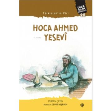 Diyanet Vakfı Yayınları Türkistan Piri Hoca Ahmed Yesevi Türk Islam Büyükleri 20