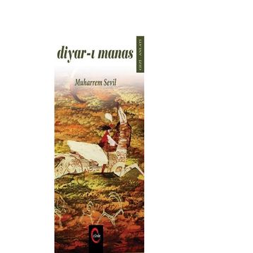 Diyar-ı Manas - Muharrem Sevil