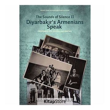 DIYARBAKIRS ARMENIANS SPEAK THE SOUNDS OF SILENCE II - KOMISYON