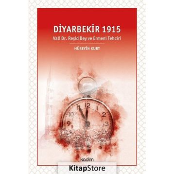 Diyarbekir 1915 - Hüseyin Kurt