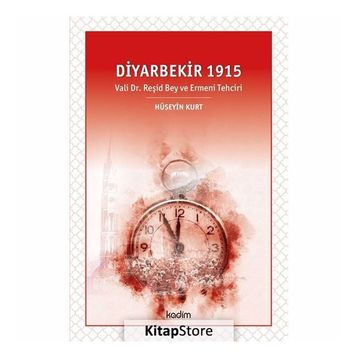 Diyarbekir 1915 - Hüseyin Kurt
