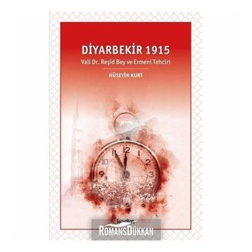 Diyarbekir 1915 - Hüseyin Kurt