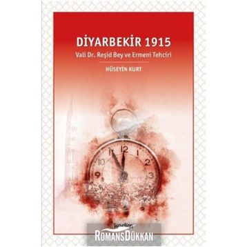 Diyarbekir 1915 - Hüseyin Kurt