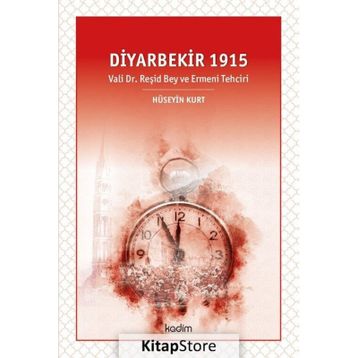 Diyarbekir 1915 - Hüseyin Kurt