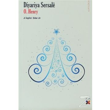 DIYARIYE SERSALE - O. HENRY