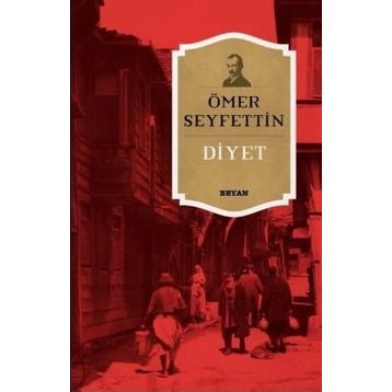 Diyet - Ömer Seyfettin