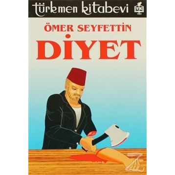 Diyet - Ömer Seyfettin