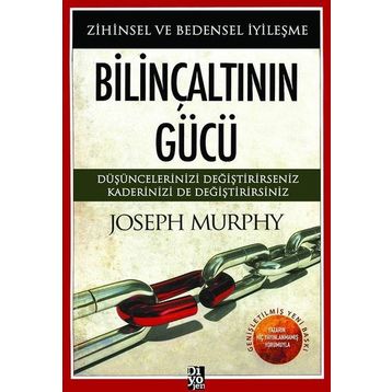 Diyojen Yayıncılık Bilinçaltının Gücü Zihinsel ve Bedensel İyileşme