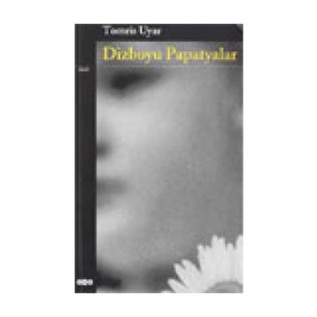 Dizboyu Papatyalar - Tomris Uyar