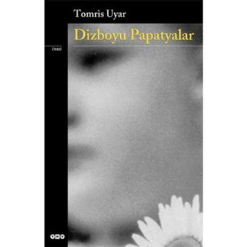 Dizboyu Papatyalar - Tomris Uyar