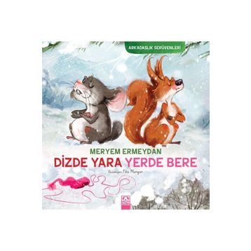Dizde Yara Yerde Bere Altın Kitaplar