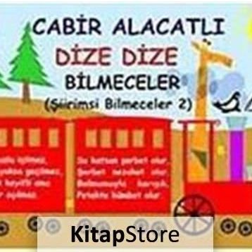 DIZE DIZE BILMECELER ŞİİRİMSİ BILMECELER 2 - CABIR ALACATLI