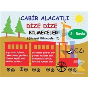 DIZE DIZE BILMECELER ŞİİRİMSİ BILMECELER 2 - CABIR ALACATLI