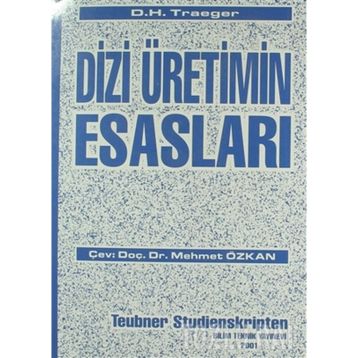DIZI ÜRETİMİN ESASLARI - D. H. TRAEGER