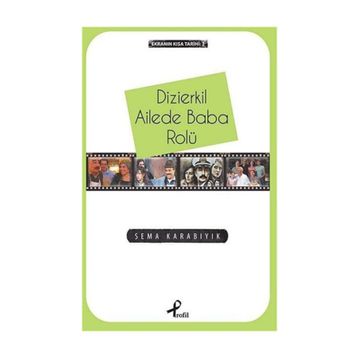 Dizierkil Ailede Baba Rolü - Sema Karabıyık